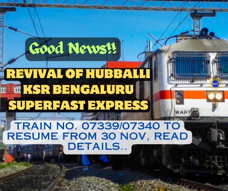 Revival of Hubballi KSR Bengaluru Superfast Express