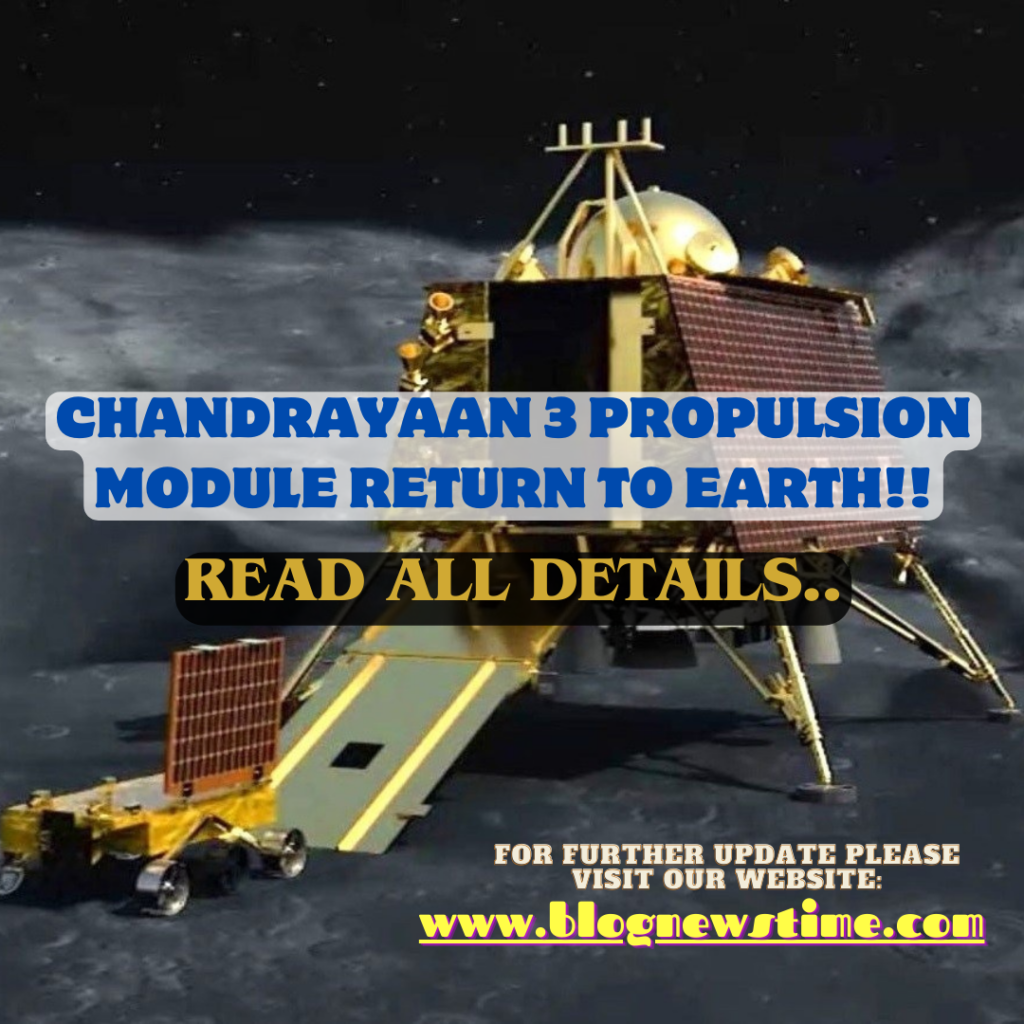 Chandrayaan 3 Propulsion Module Return