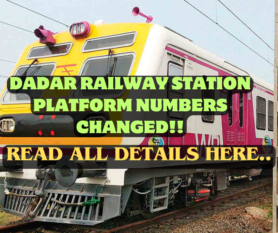 Dadar Railway Station Platform number changed