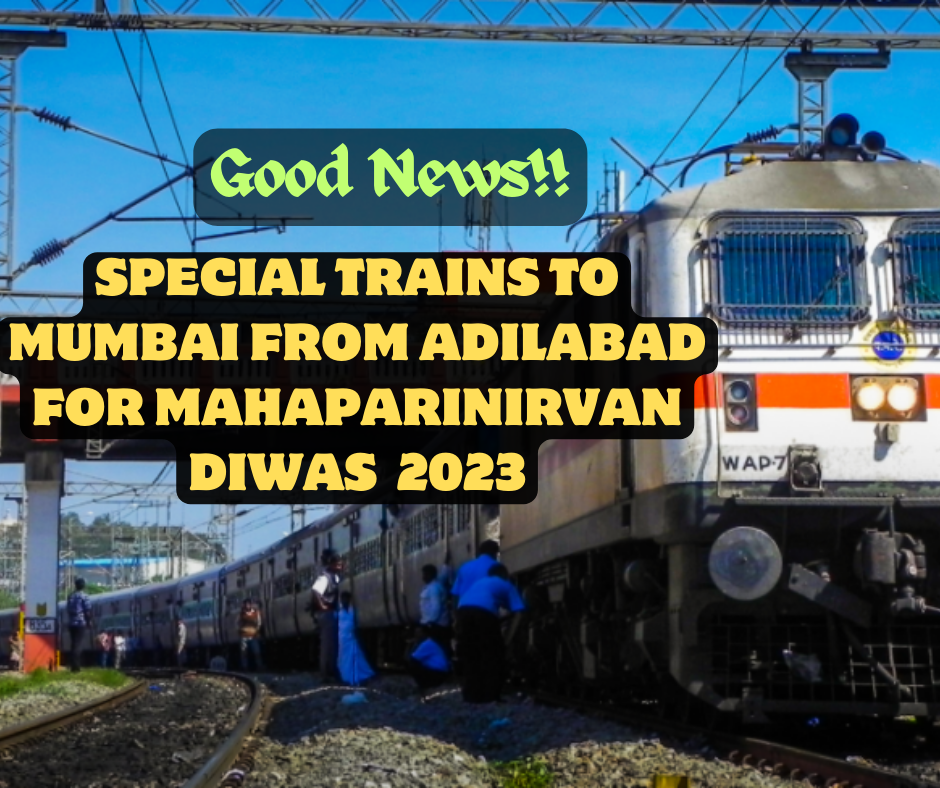 Mahaparinirvan Din Special Train To Mumbai From Adilabad