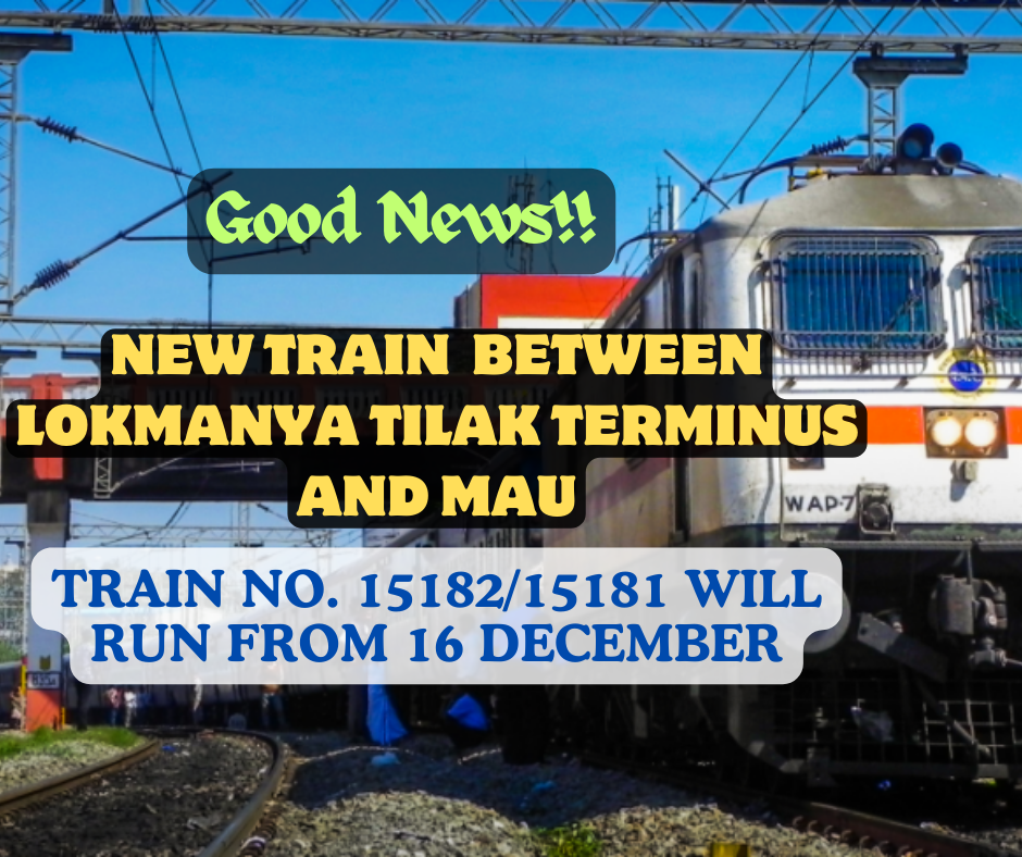 New Train Services between Lokmanya Tilak Terminus and Mau