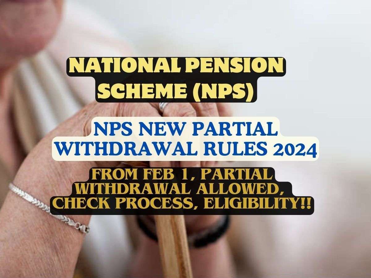 NPS New Partial Withdrawal Rules 2024